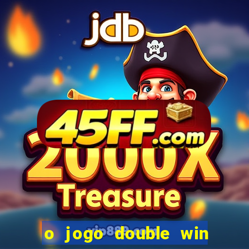 o jogo double win paga mesmo